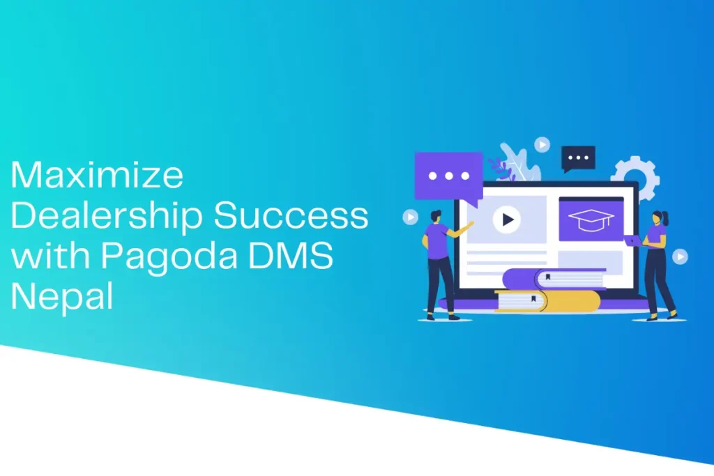 Maximize Dealership Success with Pagoda Dealer Management Software